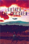 Gather the Children - Mari Collier