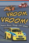 Vroom, Vroom!: Poems about Things with Wheels - Mark Carthew