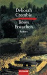 Böses Erwachen: Band 6 - Roman (German Edition) - Deborah Crombie, Christine Frauendorf-Mössel