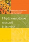 Międzynarodowe stosunki kulturalne - Radosław Zenderowski, Krzysztof Cebul, Mateusz Krycki