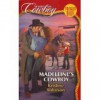 Madeleine's Cowboy (Marry Me, Cowboy - Wrangler Dads) #01 - Kristine Rolofson