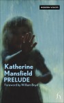 Prelude - Katherine Mansfield, William Boyd