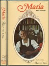 Maria: My Own Story, 1st Edition - Maria von Trapp