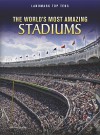 The World's Most Amazing Stadiums - Michael Hurley