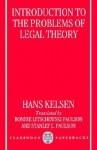 Introduction to the Problems of Legal Theory: A Translation of the First Edition of the Reine Rechtslehre or Pure Theory of Law - Hans Kelsen