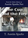 The Cup and The Fire - T. Austin-Sparks