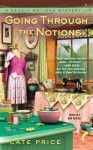 Going Through the Notions (Deadly Notions Mystery #1) - Cate Price