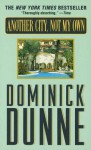 Another City, Not My Own - Dominick Dunne