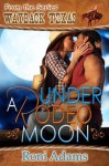 Under a Rodeo Moon (Wayback, Texas) - Roni Adams