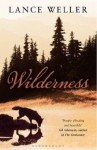 Wilderness - Lance Weller