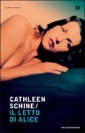 Il letto di Alice - Cathleen Schine, Stefano Bortolussi