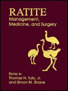 Ratite Management, Medicine, And Surgery - Thomas N. Tully Jr.