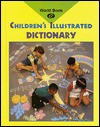 Children's Illustrated Dictionary - World Book Inc.