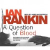 A Question of Blood (Inspector Rebus, #14) - Ian Rankin