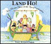 Land Ho!: Fifty Glorious Years in the Age of Exploration - Nancy Winslow Parker