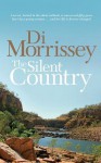 The Silent Country - Di Morrissey