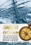 The Conquest of the Ocean - Brian Lavery