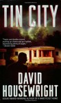 Tin City - David Housewright