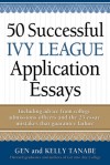 50 Successful Ivy League Application Essays - Gen Tanabe