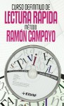 Curso Definitivo De Lectura Rapida. Metodo Ramon Campayo - Ramón Campayo