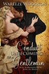Conduct Unbecoming of a Gentleman - Wareeze Woodson