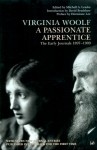 A Passionate Apprentice: The Early Journals 1897-1909 - Virginia Woolf