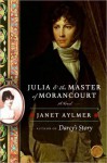 Julia and the Master of Morancourt - Janet Aylmer