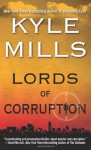 Lords Of Corruption - Kyle Mills