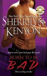 Born to be Bad (B.A.D. Agency, #0.5) - Sherrilyn Kenyon