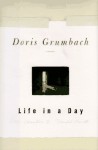 Life In A Day - Doris Grumbach