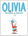 Olivia Forms a Band - Ian Falconer, Dame Edna