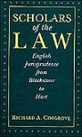 Scholars of the Law: English Jurisprudence from Blackstone to Hart - Richard Cosgrove