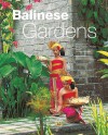 Balinese Gardens - William Warren, Luca Invernizzi Tettoni