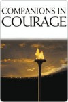 Companions in Courage: Triumphant Tales of Heroic Athletes - Michael Fox, Larry Weisman, Chas Griffin, Ernie Valutis, Valutis LaFontaine, Pat LaFontaine