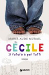 Cécile. Il futuro è per tutti (Extra) (Italian Edition) - Marie-Aude Murail, F. Angelini