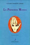 La Princesa Manca - Gustavo Martín Garzo