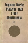 Ptaszyna boża i inne opowiadania - Zsigmond Móricz