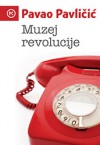 Muzej revolucije - Pavao Pavličić