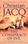 The Conspiracy Of Evil - Christian Jacq