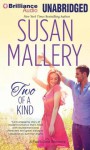 Two of a Kind (Fool's Gold, #11) - Susan Mallery, Tanya Eby