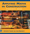 Applying Maths in Construction - Antoinette Tourret, John Humphreys