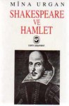 Shakespeare ve Hamlet - Mîna Urgan