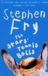 The Stars' Tennis Balls - Stephen Fry