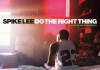 Spike Lee: Do the Right Thing - Spike Lee, Jason Matloff