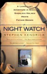 Night Watch: A Long Lost Adventure In Which Sherlock Holmes Meets FatherBrown - Stephen Kendrick