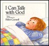 I Can Talk to God - Helen Caswell