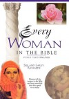 Every Woman in the Bible: Everything in the Bible Series - Larry Richards, Sue W. Richards