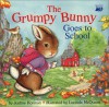 Grumpy Bunny Goes to School (Trade) - Justine Korman Fontes, Lucinda McQueen