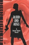 Blood and Roses: A Jayne Taylor Novel - Ann Tonsor Zeddies