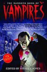 The Mammoth Book Of Vampires (Spine Chilling Stories of The Undead) - Stephen Jones, Clive Barker, Dennis Etchison, Chelsea Quinn Yarbro